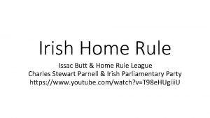 Irish Home Rule Issac Butt Home Rule League