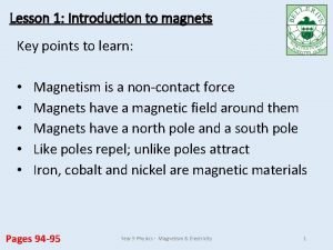 Lesson outline lesson 1 magnets and magnetic fields