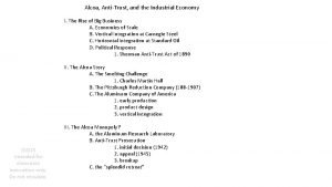 Alcoa AntiTrust and the Industrial Economy I The