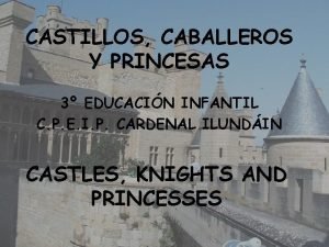 CASTILLOS CABALLEROS Y PRINCESAS 3 EDUCACIN INFANTIL C