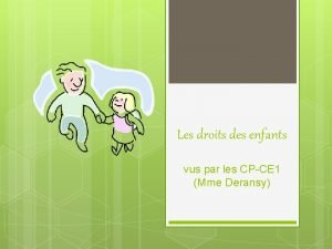 Les droits des enfants vus par les CPCE