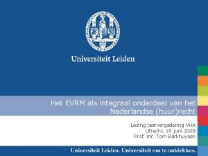 Het EVRM als integraal onderdeel van het Nederlandse