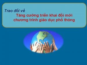 Trao i v Tng cng trin khai i