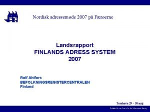 Nordisk adressemde 2007 p Frerne Landsrapport FINLANDS ADRESS