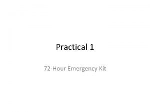 Practical 1 72 Hour Emergency Kit PreListening Exercises