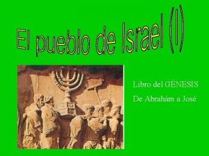 Libro del GNESIS De Abrahm a Jos Canan