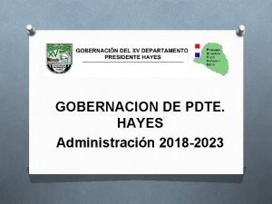 GOBERNACION DE PDTE HAYES Administracin 2018 2023 ANTEPROYECTO