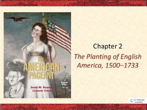 Chapter 2 The Planting of English America 1500