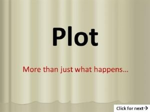 How are conflict and plot related?