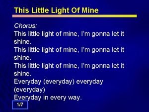 This Little Light Of Mine Chorus This little