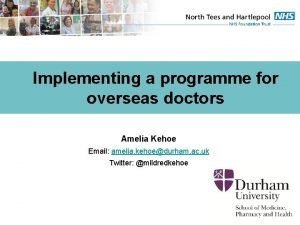Implementing a programme for overseas doctors Amelia Kehoe