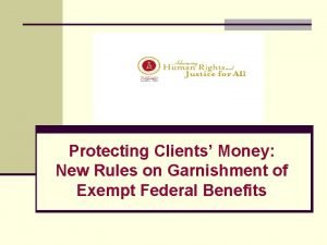 Protecting Clients Money New Rules on Garnishment of