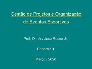 Gesto de Projetos e Organizao de Eventos Esportivos