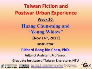 Taiwan Fiction and Postwar Urban Experience Week 10