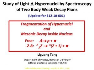 Study of Light Hypernuclei by Spectroscopy of Two