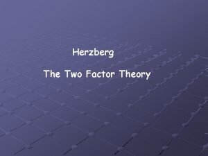 Herzberg hygiene theory