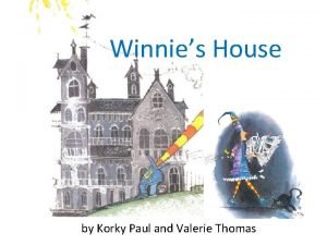 Winnie's house