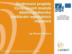 Zhodnocen projektu Vvoj novch modul dalho profesnho vzdlvn