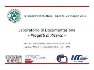 6 Incontro ISKO Italia Firenze 20 maggio 2013