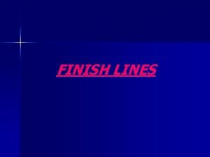Types of finish line
