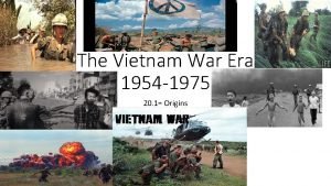 The Vietnam War Era 1954 1975 20 1