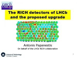 The RICH detectors of LHCb and the proposed