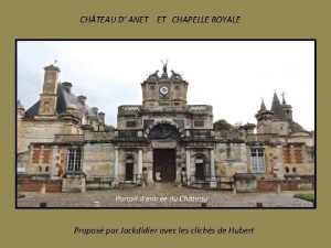 CH TEAU D ANET ET CHAPELLE ROYALE Portail