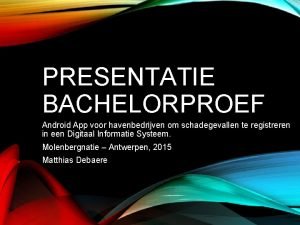 Bachelorproef presentatie