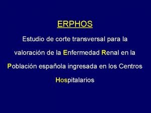 ERPHOS Estudio de corte transversal para la valoracin