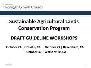 Sustainable agricultural lands conservation program
