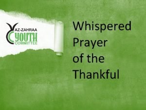 Whispered Prayer of the Thankful In the name