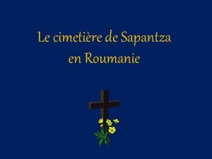 Le cimetire de Sapantza en Roumanie Ce cimetire