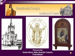 Parrocchia Santa Maria della Guardia Catania Frati Minori