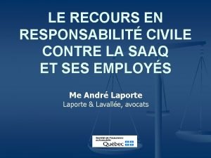 LE RECOURS EN RESPONSABILIT CIVILE CONTRE LA SAAQ