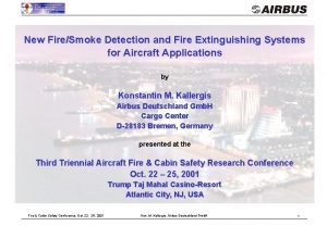 New FireSmoke Detection and Fire Extinguishing Systems for