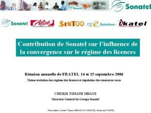 Contribution de Sonatel sur linfluence de la convergence