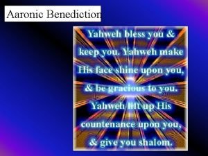 Aaronic blessing amplified