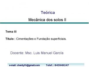 Terica Mecnica dos solos II Tema III Titulo