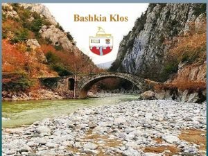 Bashkia Klos FUSHA Rivitalizimi n Bashkin e Klosit