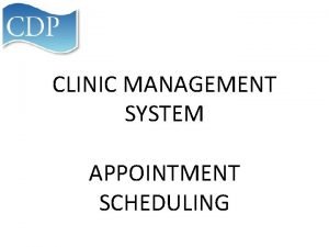 Clinic appointment management system