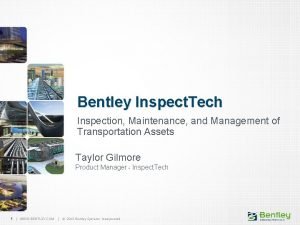 Bentley Inspect Tech Inspection Maintenance and Management of