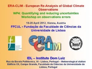 ERACLIM European ReAnalysis of Global Climate Observations WP