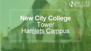 New City College Tower Hamlets Campus Poplar High
