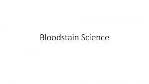 Bloodstain science answers