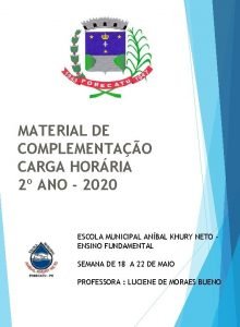 MATERIAL DE COMPLEMENTAO CARGA HORRIA 2 ANO 2020