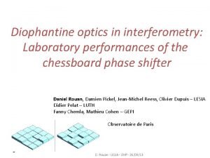 Diophantine optics in interferometry Laboratory performances of the