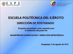 ESCUELA POLITCNICA DEL EJRCITO DIRECCIN DE POSTGRADO Proyecto