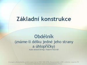 Konstrukce obdélníku pomocí úhlopříček Konstrukce obdélníku pomocí úhlopříček