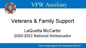 VFW Auxiliary Veterans Family Support La Quetta Mc
