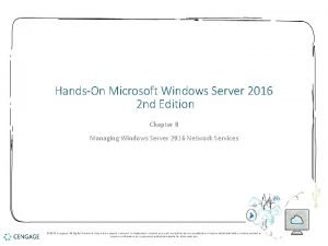 HandsOn Microsoft Windows Server 2016 2 nd Edition HandsOn Microsoft Windows Server 2016 2 nd Edition